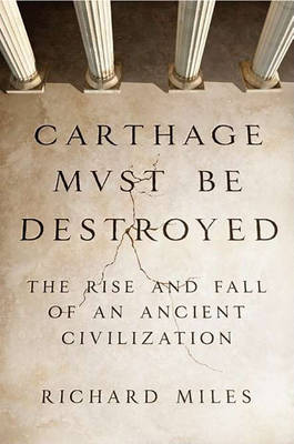 Carthage Must Be Destroyed book