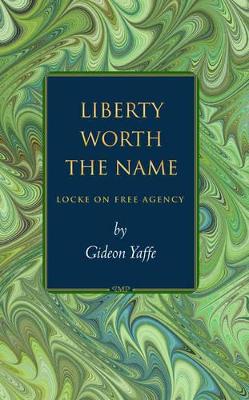 Liberty Worth the Name book