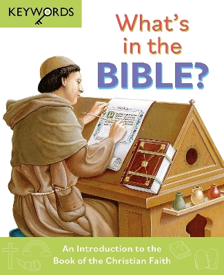 What's in the Bible?: An Introduction to the Book of the Christian Faith book