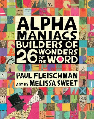 Alphamaniacs: Builders of 26 Wonders of the Word book