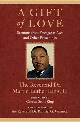 A Gift of Love, A by Reverend Dr Martin Luther King Jr