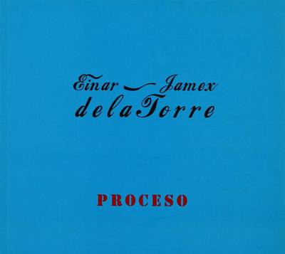 Einar & Jamex de la Torre: Proceso book