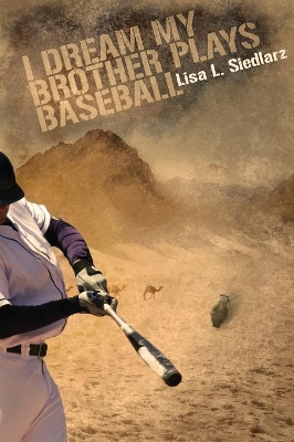 I Dream My Brother Plays Baseball book