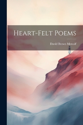Heart-felt Poems book