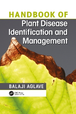 Handbook of Plant Disease Identification and Management by Balaji Aglave