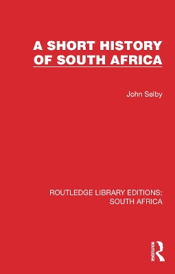 A Short History of South Africa by John Selby