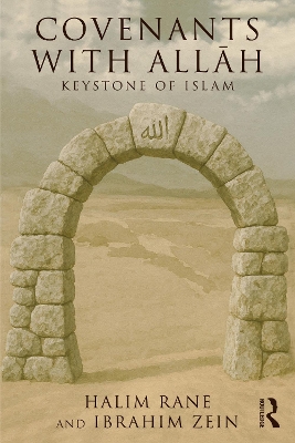 Covenants with Allāh: Keystone of Islam by Halim Rane