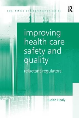 Improving Health Care Safety and Quality by Judith Healy