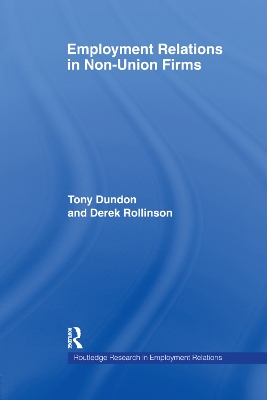 Employment Relations in Non-Union Firms by Tony Dundon