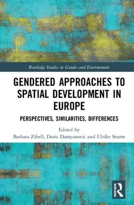 Gendered Approaches to Spatial Development in Europe: Perspectives, Similarities, Differences book