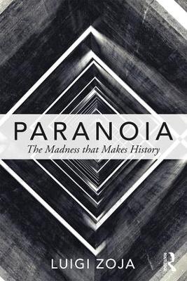 Paranoia by Luigi Zoja