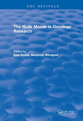 The Nude Mouse in Oncology Research by Epie Boven