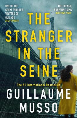 The Stranger in the Seine: From the No.1 International Thriller Sensation by Guillaume Musso