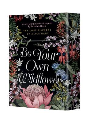 Be Your Own Wildflower: 30 daily affirmation cards inspired by Holly Ringland's beloved book The Lost Flowers of Alice Hart book