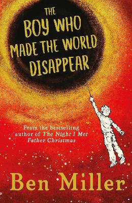 The Boy Who Made the World Disappear book