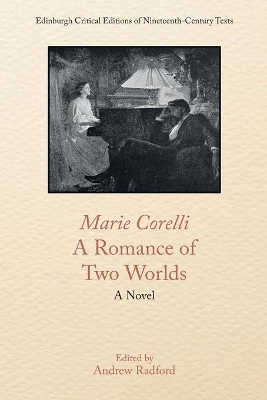 Marie Corelli, a Romance of Two Worlds: A Novel book