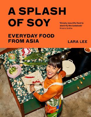 A Splash of Soy: Everyday Food from Asia book