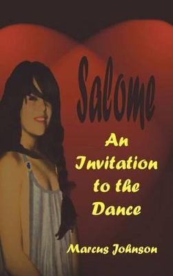 Salome: An Invitation to the Dance book