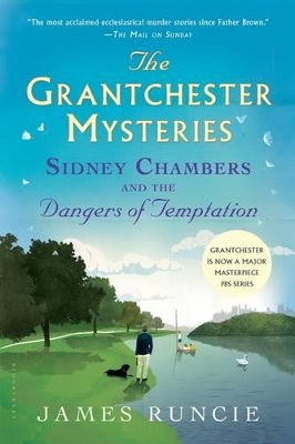 Sidney Chambers and the Dangers of Temptation by Mr James Runcie