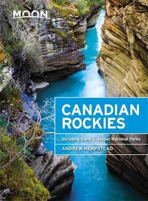 Moon Canadian Rockies (Ninth Edition) book