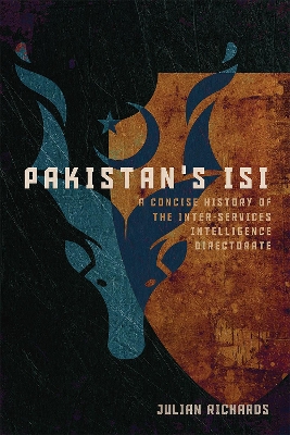 Pakistan's ISI: A Concise History of the Inter-Services Intelligence Directorate book