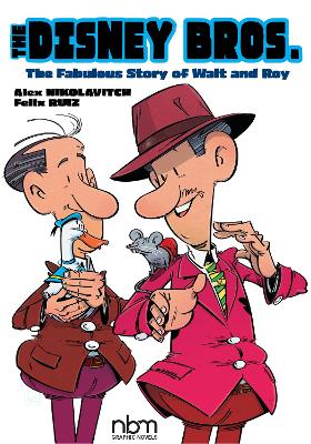 The Disney Bros.: The Fabulous Story of Walt and Roy book