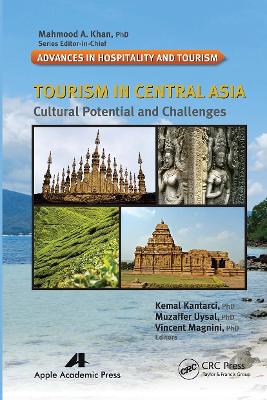 Tourism in Central Asia: Cultural Potential and Challenges by Kemal Kantarci