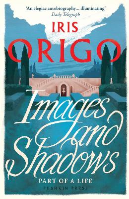Images and Shadows: Part of a Life book
