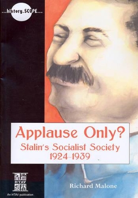 Applause Only?: Stalin's Socialist Society 1924-1939 book