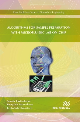 Algorithms for Sample Preparation with Microfluidic Lab-on-Chip by Sukanta Bhattacharjee