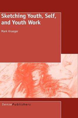 Sketching Youth, Self, and Youth Work book