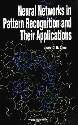 Neural Networks In Pattern Recognition And Their Applications book