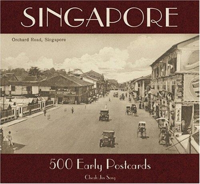 Singapore: 500 Early Postcards book