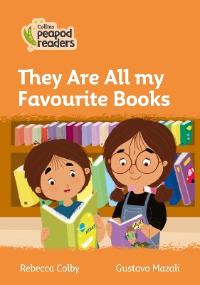 Level 4 – They Are All my Favourite Books (Collins Peapod Readers) book