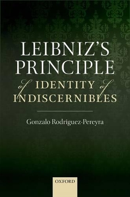 Leibniz's Principle of Identity of Indiscernibles book