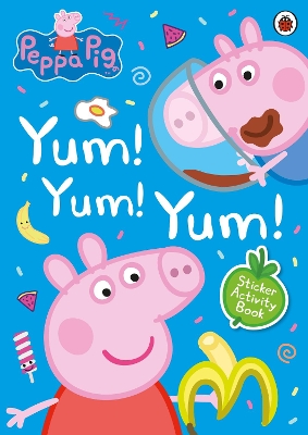 Peppa Pig: Yum! Yum! Yum! Sticker Activity Book book