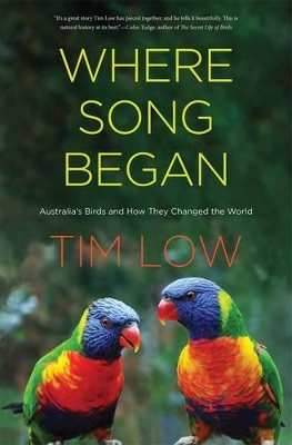 Where Song Began by Tim Low