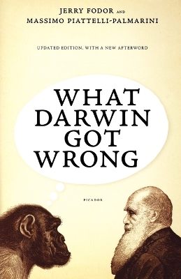 What Darwin Got Wrong by Jerry Fodor