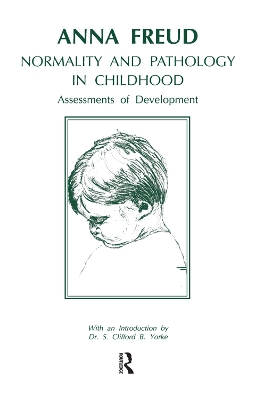 Normality and Pathology in Childhood: Assessments of Development by Anna Freud