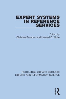 Expert Systems in Reference Services by Christine Roysdon