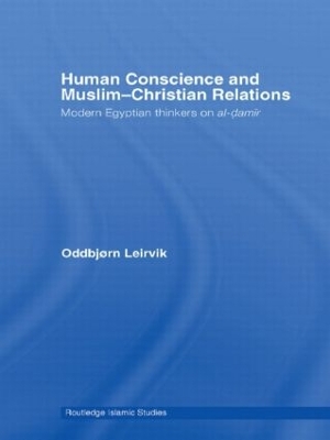 Human Conscience and Muslim-Christian Relations: Modern Egyptian Thinkers on al-damir book