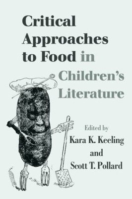 Critical Approaches to Food in Children's Literature book