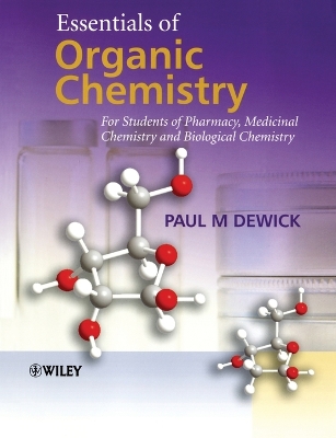 Essentials of Organic Chemistry by Paul M. Dewick
