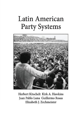 Latin American Party Systems by Herbert Kitschelt