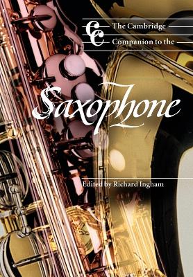 Cambridge Companion to the Saxophone book