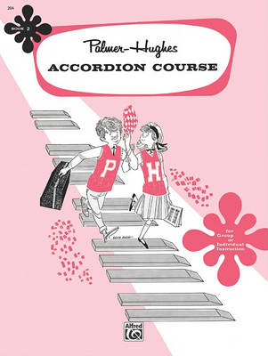Palmer-Hughes Accordion Course, Bk 2 book