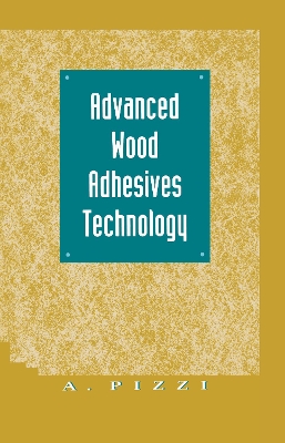 Advanced Wood Adhesives Technology book