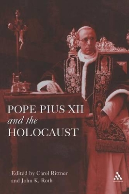 Pope Pius XII and the Holocaust by Dr Carol Rittner