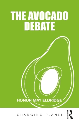 The Avocado Debate by Honor May Eldridge