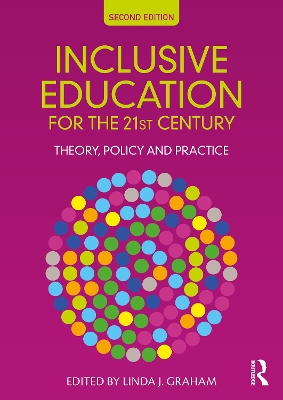 Inclusive Education for the 21st Century: Theory, Policy and Practice book